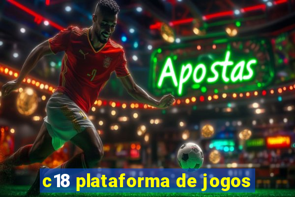 c18 plataforma de jogos